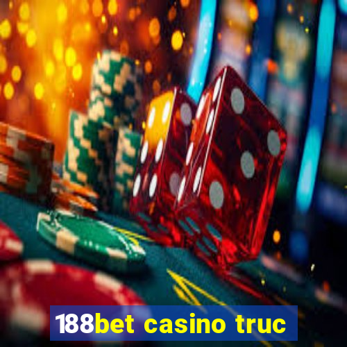 188bet casino truc