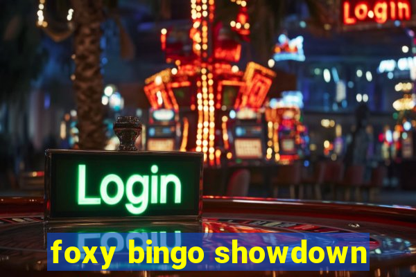 foxy bingo showdown