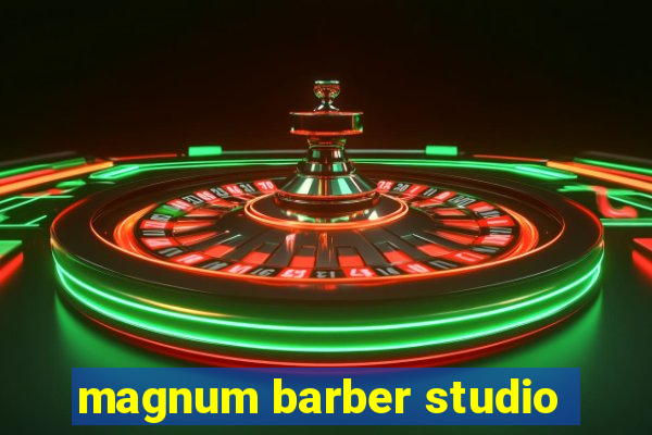 magnum barber studio