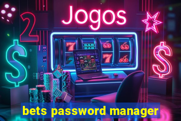 bets password manager