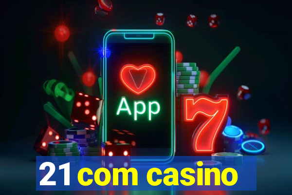 21 com casino