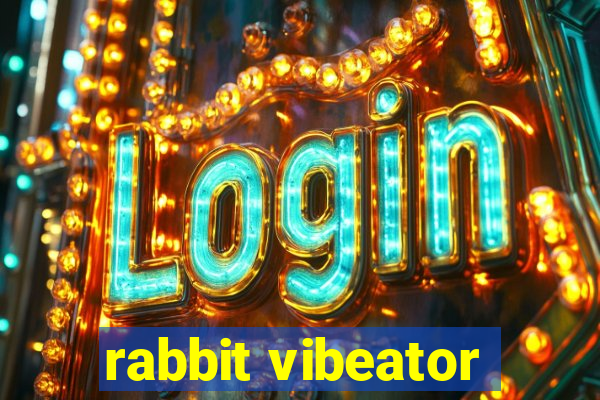 rabbit vibeator