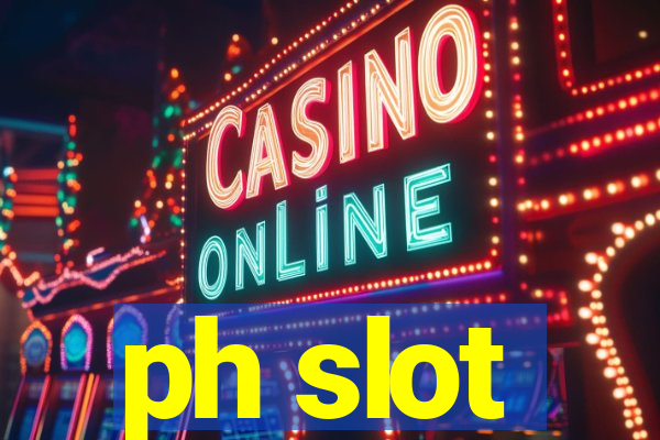 ph slot