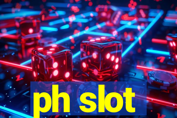 ph slot