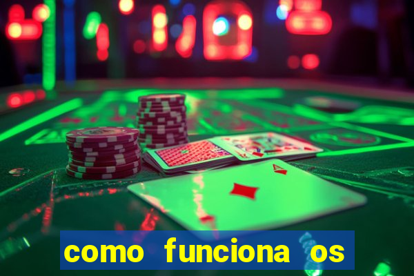 como funciona os jogos de cassino online