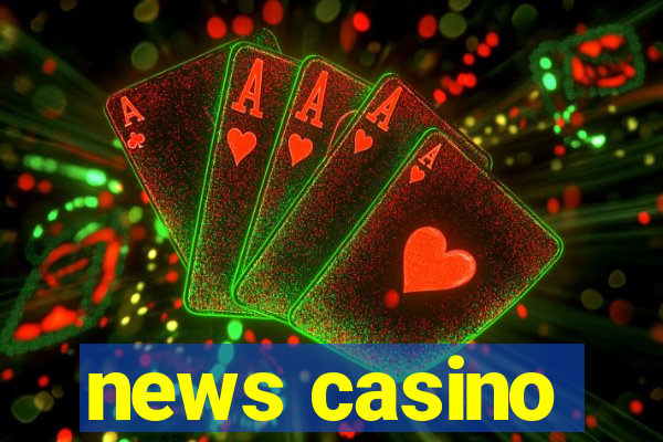 news casino