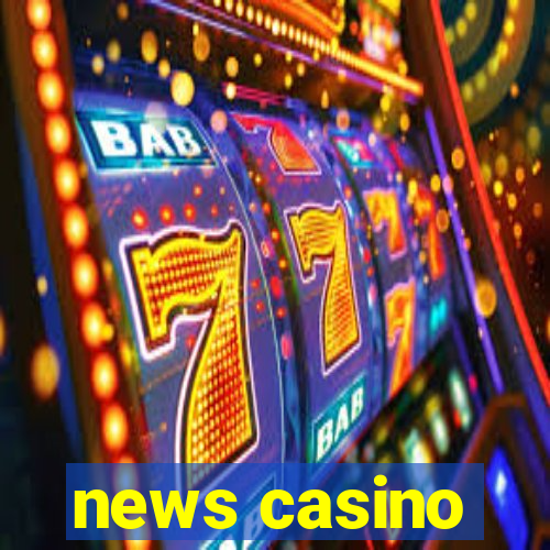 news casino