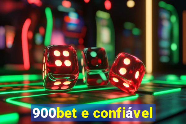 900bet e confiável