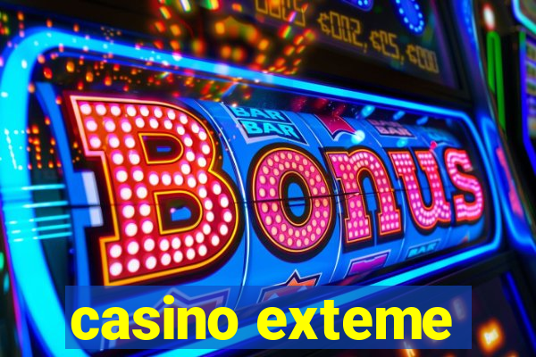 casino exteme