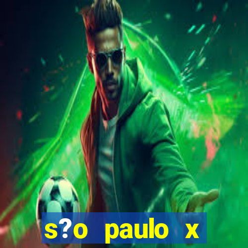 s?o paulo x cruzeiro palpite