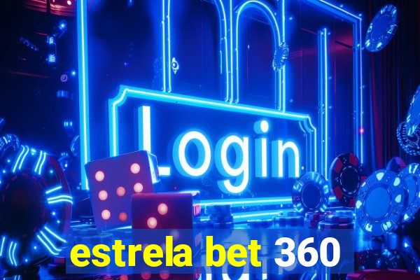 estrela bet 360