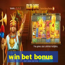 win bet bonus