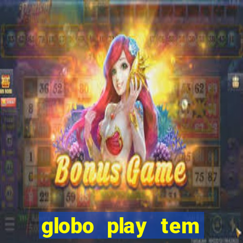 globo play tem jogos de futebol