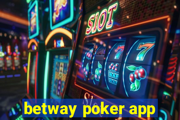 betway poker app