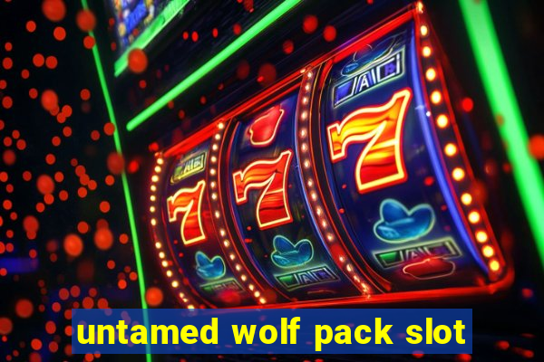 untamed wolf pack slot