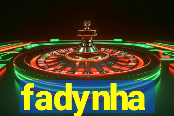 fadynha