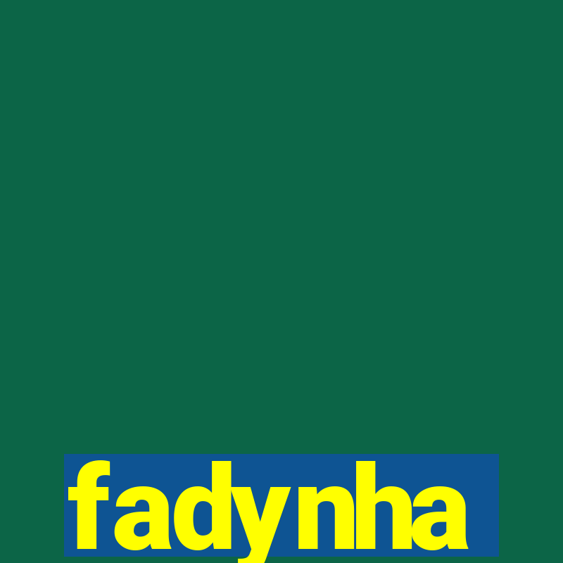 fadynha