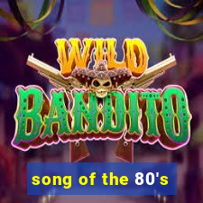 song of the 80's