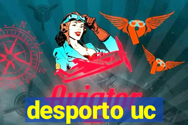 desporto uc