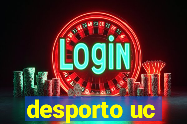 desporto uc