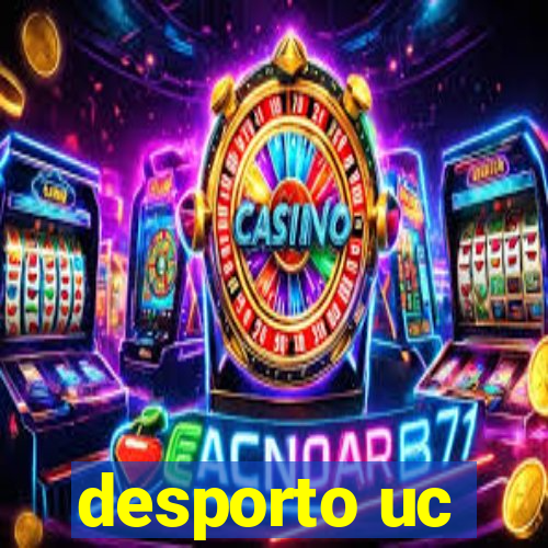 desporto uc