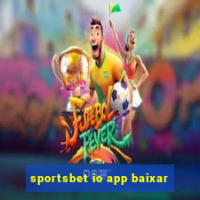 sportsbet io app baixar