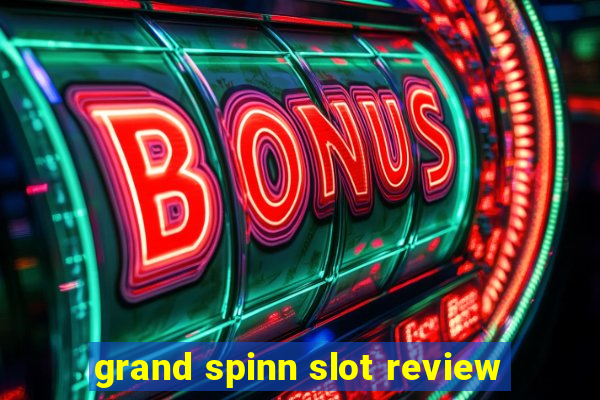 grand spinn slot review