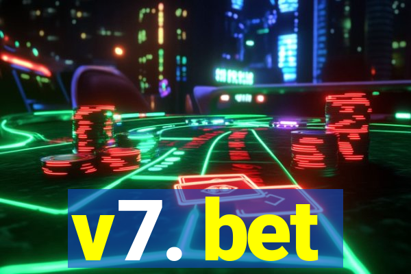 v7. bet