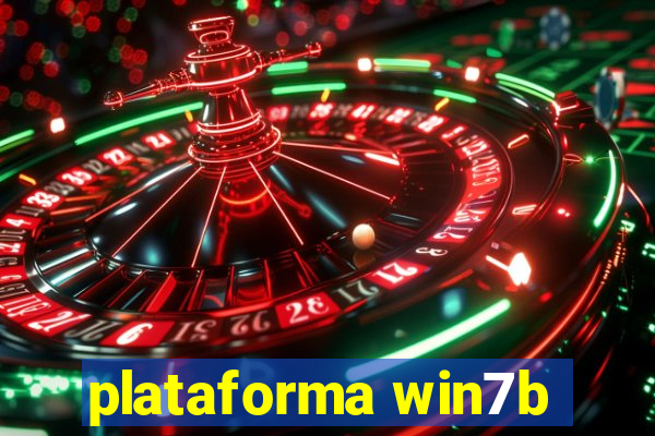 plataforma win7b