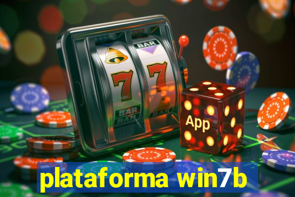 plataforma win7b