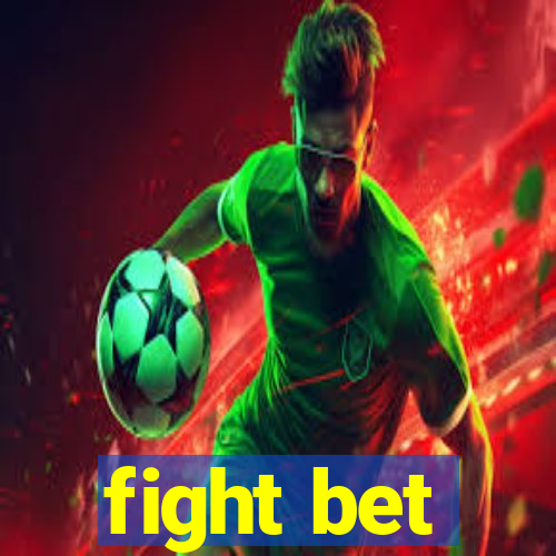 fight bet