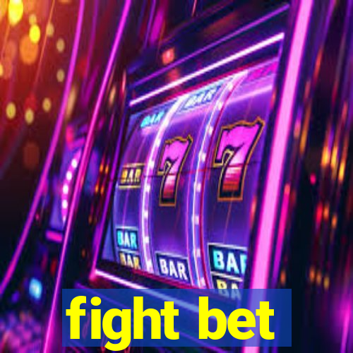 fight bet