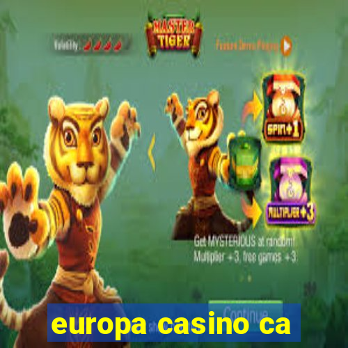 europa casino ca