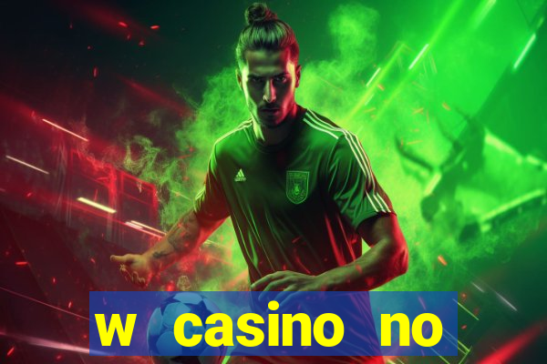 w casino no deposit bonus code