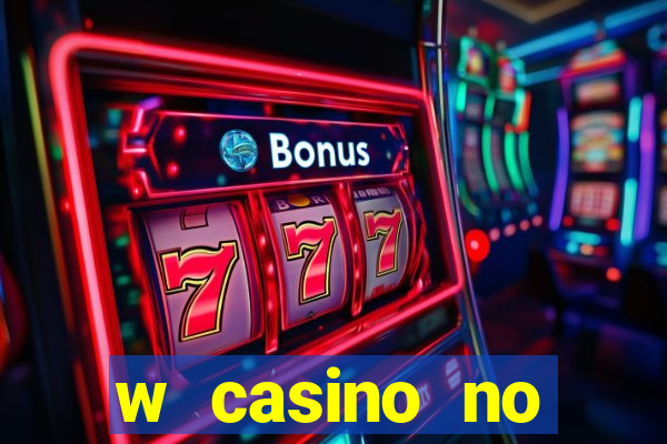 w casino no deposit bonus code