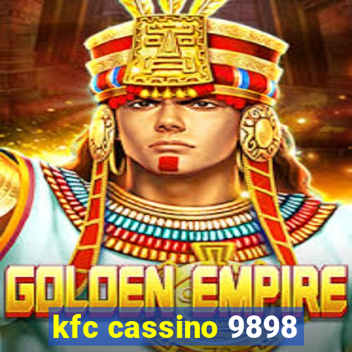 kfc cassino 9898