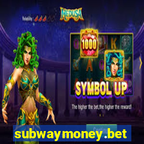 subwaymoney.bet