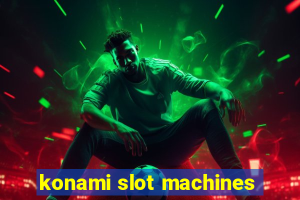 konami slot machines