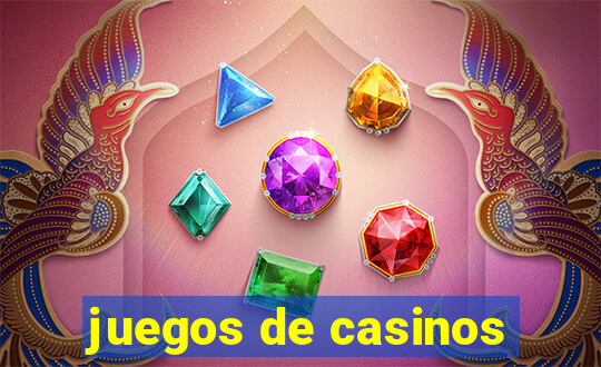 juegos de casinos