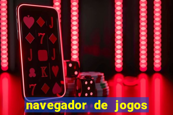 navegador de jogos para pc