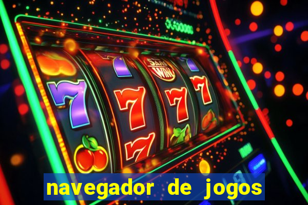 navegador de jogos para pc