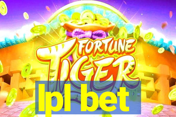 lpl bet