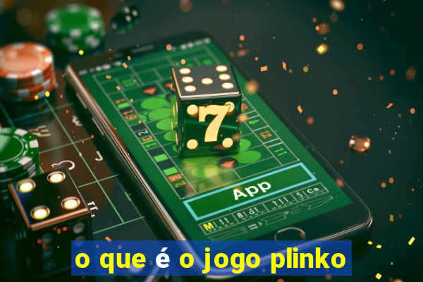 o que é o jogo plinko