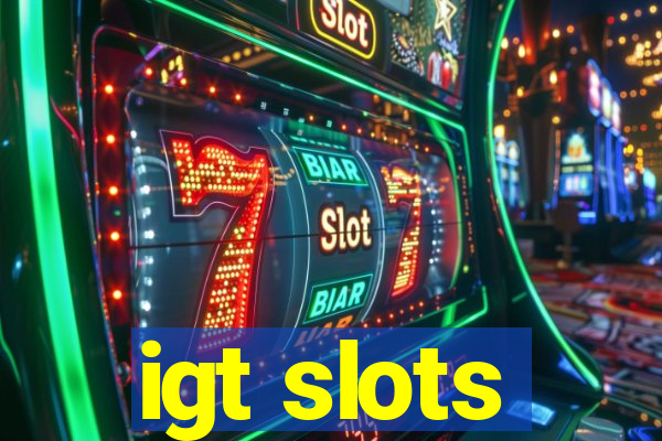 igt slots