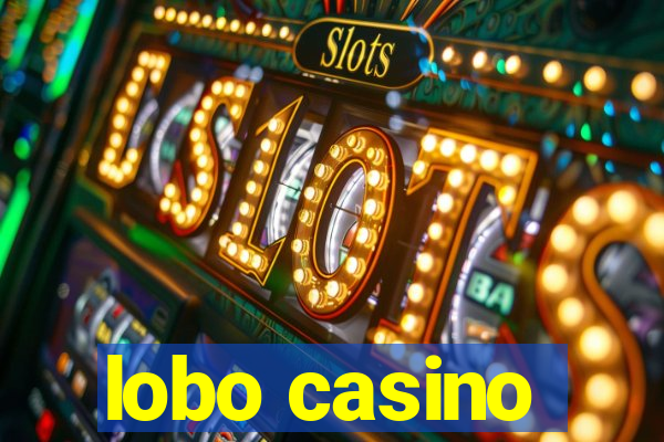 lobo casino