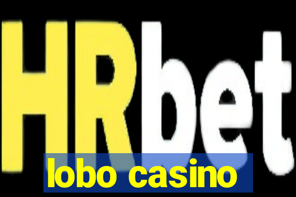 lobo casino