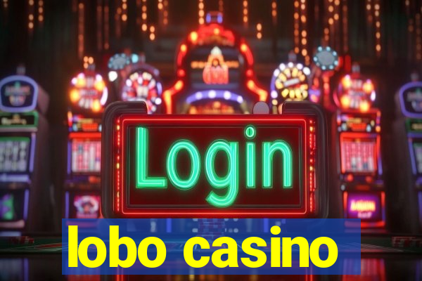 lobo casino