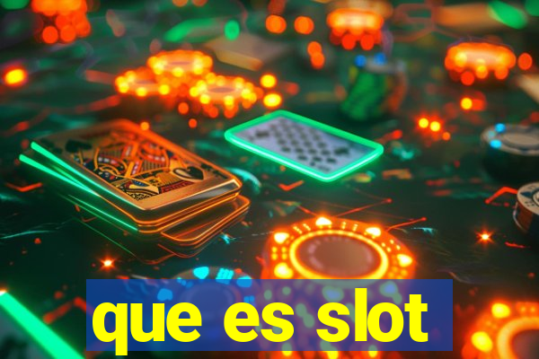 que es slot