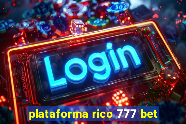 plataforma rico 777 bet