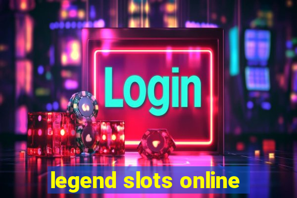 legend slots online